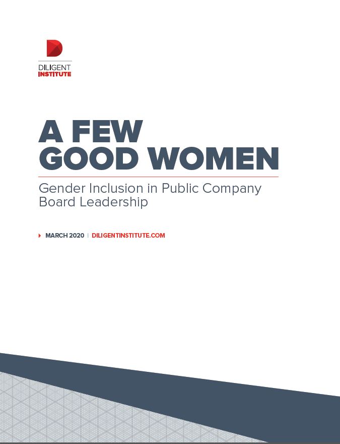 A Few Good Women: Gender Inclusion in Public Company Board Leadership report
